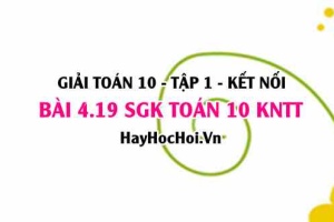 Bài 4.19 SGK Toán 10 tập 1 Kết nối tri thức